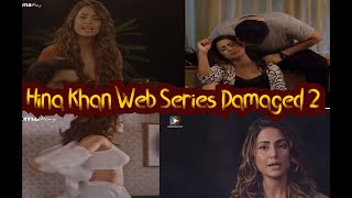 Web Series Damaged 2 Review  Hina Khan amp Adhyayan Suman  Hungama Originals  MX Player [upl. by Eram505]