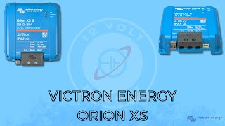 Victron Energy Orion XS 50A DCDC Charger  12 Volt Planet [upl. by Diao]