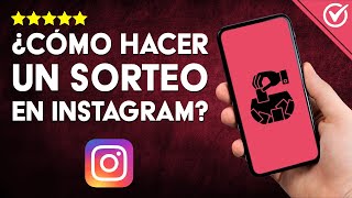 Cómo Puedo HACER un SORTEO O Concurso en INSTAGRAM Guía para Dominar esta Técnica Eficaz 🎫 [upl. by Eninahpets]