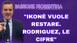 PEDULLÀ quotSITUAZIONE SCAMBIO IKONÈBELOTTI CIFRE PER RODRIGUEZ ALLA FIORENTINA VARGAS E NZOLAquot [upl. by Iew515]