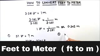 How to Convert from Feet to Meter  Feet to Meter conversion  Convert Feet to Meter  ft to m [upl. by Hanleigh]