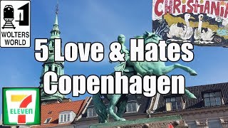 Visit Copenhagen  5 Love amp Hates of Copenhagen Denmark [upl. by Jesse]