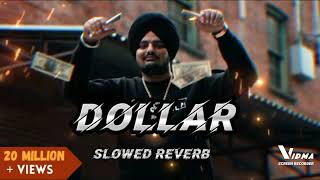 Dollar Slowed  Reverb Sindhu moosewala Punjabi song full hd official video songs made for JK [upl. by Atinot]