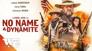 No Name And Dynamite  Full Movie  Action Western  Natalie Burn  Western Central [upl. by Laefar315]