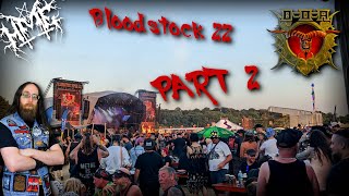 Bloodstock 2022 Part 2 [upl. by Skiest213]