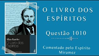 O Livro dos Espíritos  questão 1010 [upl. by Japeth]