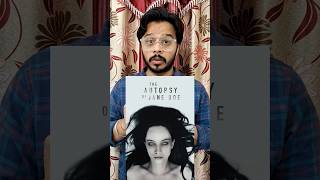 The Autopsy of Jane Doe Review 😱 horrormovie ytshorts moviereview Cinema Filmreview [upl. by Anitteb]