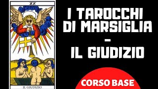 I Tarocchi di Marsiglia  Il Giudizio Corso base [upl. by Fatsug200]