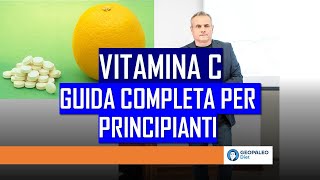 Vitamina C per principianti Guida Completa per chi parte da Zero nella nutrizioneintegrazione [upl. by Swainson418]