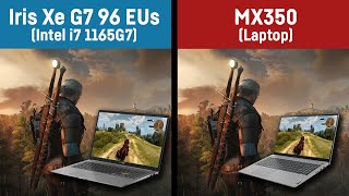 Intel Iris Xe i7 1165G7 vs Nvidia MX350 in 11 Games [upl. by Naesar]