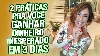 2 PRÁTICAS PRA VOCÊ GANHAR DINHEIRO INESPERADO EM 3 DIAS [upl. by Un882]