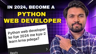 Become A Python Web Developer In 2024  Roadmap To Become Python Developer  NitMan Talks [upl. by Tremml]