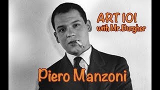 Piero Manzoni  Art 101 [upl. by Ahsinna715]