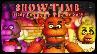 Five Nights at Freddy’s Song  “Showtime” Freddy Fazbear’s Pizza Theme [upl. by Truc]