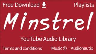 Minstrel  YouTube Audio Library [upl. by Nileek]