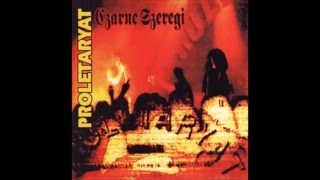 Proletaryat  Czarne szeregi 1993 full album [upl. by Mooney713]