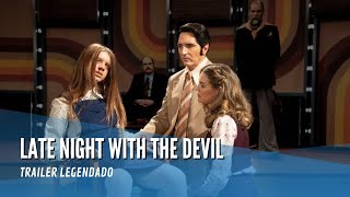 Late Night With the Devil  Trailer Legendado [upl. by Eolcin631]