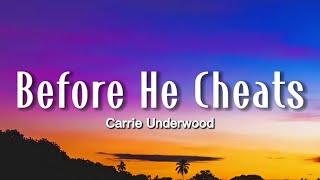 Carrie Underwood  Before He Cheats Lyrics  15p LyricsLetra [upl. by Sion]