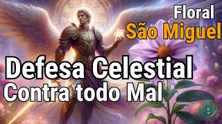 Floral São Miguel Defesa Celestial contra Todo Mal [upl. by Schwenk]