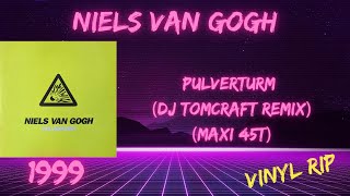 Niels Van Gogh  Pulverturm DJ Tomcraft Remix 1999 Maxi 45T [upl. by Eltsyek652]