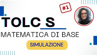 SIMULAZIONE TOLC S Scienze test matematica di base 1 [upl. by Aniretac21]