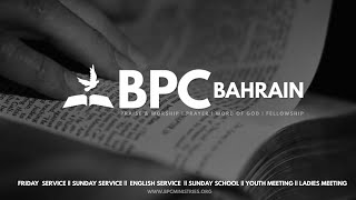 BPC BAHRAIN  Praise amp Worship  Friday Service [upl. by Austine]