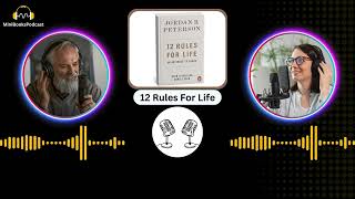 12 Rules For Life  Mini Podcast  Key Learnings and Book Review [upl. by Avaria]