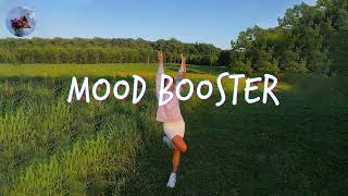 Songs thatll make you dance the whole day  Mood booster playlist [upl. by Nnaeus553]