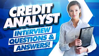 CREDIT ANALYST Interview Questions And Answers [upl. by Vanzant]