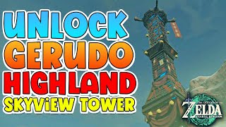 HOW TO UNLOCK GERUDO HIGHLAND SKYVIEW TOWER [upl. by Avrom690]