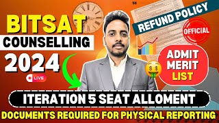 BITSAT Iteration 5 Seat Allotment Next Process 😍  BITS Pilani Cutoff 2024  BITSAT Counselling 2024 [upl. by Thomas]