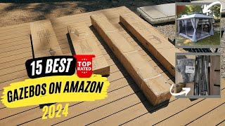 Best Gazebos on Amazon Top 15 Picks  Top Rated Reviewed [upl. by Aneerhs697]