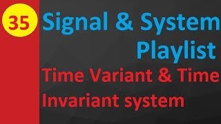 Time Variant vs Time Invariant Systems Classification and Characteristics in Signals amp Systems [upl. by Naanac]