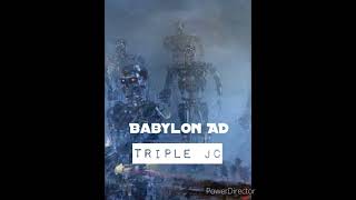 BABYLON AD Instrumental  Triple JC [upl. by Norod660]