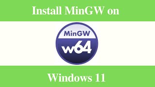 How to Install MinGW in Windows 11 mingw install windows [upl. by Ricarda]