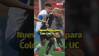 Nueva fecha para COLO COLO vs UC [upl. by Ahsenet517]