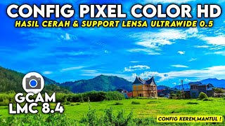 TERBARU 🔥 CONFIG GCAM LMC 84 HASIL JERNIH SANGAT STABIL amp SUPPORT ULTRAWIDE 05 [upl. by Calica677]