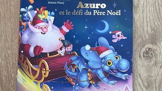 Azuro et le défi du Père Noël 🎅🏼🐉 [upl. by Avonasac372]