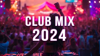 DJ SONGS 2024 🔥 Mashups amp Remixes Of Popular Songs 🔥 DJ Remix Club Music Dance Mix 2024 [upl. by Yzzik]