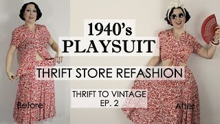 How to Refashion Thrift Store Clothes to Vintage  1940s style playsuit  Thrift to Vintage ep2 [upl. by Doowron]