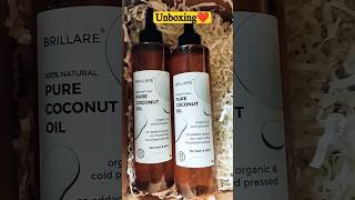 Brillare pure coconut oil for hair amp skinbrillare viral 🔥shorst unboxingvideo productreviews [upl. by Astrea]