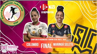 COLOMBO x MARINGÁ SELETO  FINAL  Futsal Paranaense Série Prata Feminino 2024 [upl. by Luckin]