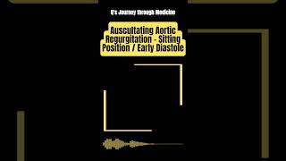 Medical Music Auscultating Aortic Regurgitation  Sitting Position  Early Diastole [upl. by Atir428]