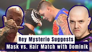 Rey Mysterio Suggests Mask vs Hair Match with Dominik [upl. by Noach707]