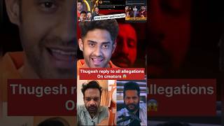 Thugesh reply for all ALLEGATIONS on creators for work with RAJAT DALAL ❌🤯😱rajatdalal thugesh [upl. by Oneal]