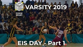 Varsity 2019 LIVE Netball EIS Day  Part 1 [upl. by Roxane]