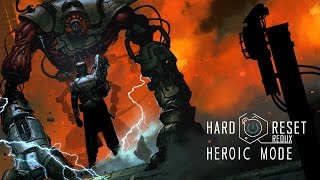 Hard Reset Redux Heroic Mode [upl. by Benedicto795]