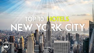 The Top 10 BEST Hotels In New York City USA 2024 [upl. by Inkster]