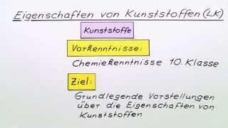 Eigenschaften von Kunststoffen LK  Chemie  Organische Chemie [upl. by Eibbor]