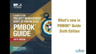 What’s New in PMBOK® Guide Sixth Edition [upl. by Salokin]